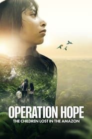 Image Operation Hope - The Children Lost in the Amazon