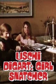 Uschi Digart: Girl Snatcher series tv