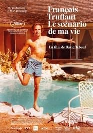 François Truffaut, le scénario de ma vie (2024)