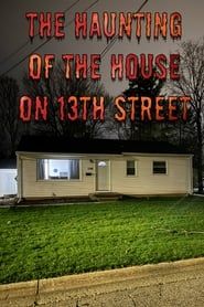 The Haunting of the House on 13th Street series tv