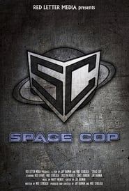 Space Cop series tv