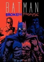 Batman: Broken Promise series tv