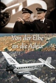 Von der Elbe an die Adria - Eine sagenhafte Reise mit der Tante JU series tv