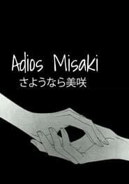 Adiós, Misaki series tv