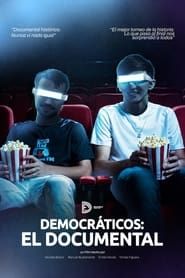 Democráticos: El Documental series tv