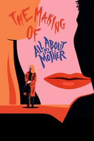 The Making of All About My Mother (2012)