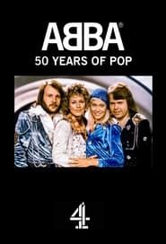 watch ABBA: 50 Years of Pop