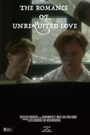 The Romance of Unrequited Love series tv