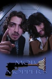 Mob Moppers series tv