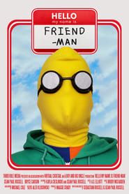 Hello My Name is Friend-Man series tv
