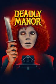Deadly Manor series tv