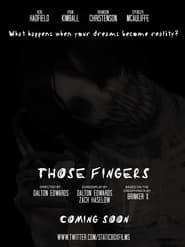 Those Fingers series tv