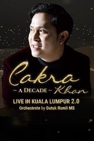 Cakra Khan: A Decade Live in Kuala Lumpur 2.0 series tv