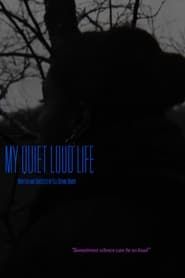 My Quiet Loud Life series tv