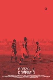 Image Force and Courage, Rise and Decline of an Italian Football Club 2024