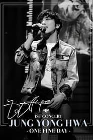 JUNG YONG HWA CONCERT TOUR ~One Fine Day~ 2015 streaming