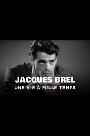 Image Jacques Brel, une vie à mille temps