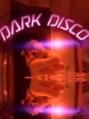Dark Disco series tv