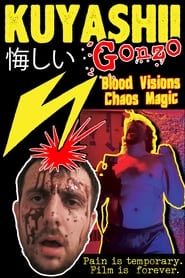 Kuyashii Gonzo: Blood Visions and Chaos Magic series tv