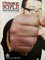 Frankie Boyle - I Would Happily Punch Every One of You in the Face (2010)