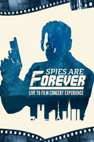 Spies Are Forever: Live Concert Experience