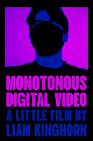 Monotonous Digital Video series tv
