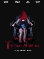 Welcome to the Torture Museum series tv