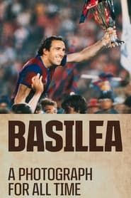 watch Basilea, a photograph for all time