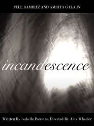 Incandescence series tv