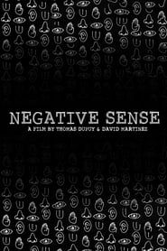 watch Negative Sense
