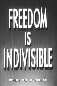 Freedom Is Indivisible series tv