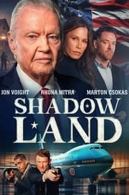 Shadow Land series tv
