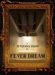 Fever Dream 2022 streaming