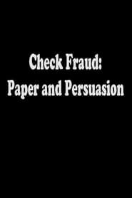 Image Check Fraud: Paper and Persuasion
