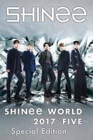 SHINee WORLD 2017～FIVE～ series tv
