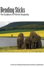 Bending Sticks: The Sculpture of Patrick Dougherty series tv
