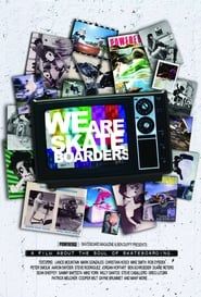 We Are Skateboarders series tv