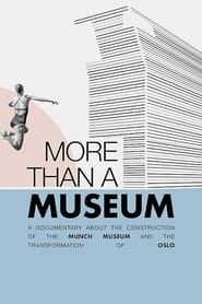 More than a museum series tv