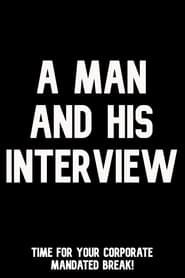 A Man and His Interview series tv