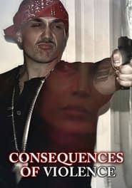 Consequences of Violence series tv