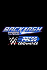 WWE Backlash France Post-Show Press Conference 2024 series tv