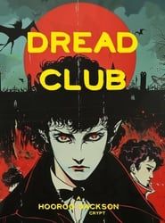 DreadClub series tv