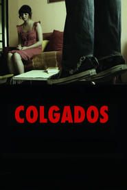 Colgados (2007)