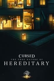 Cursed: The True Nature of Hereditary series tv