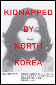 Kidnapped by North Korea series tv