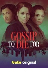 Gossip to Die For 2024 streaming