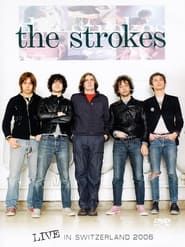 The Strokes – Live In Switzerland 2006 series tv