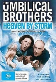 The Umbilical Brothers: Heaven by Storm series tv