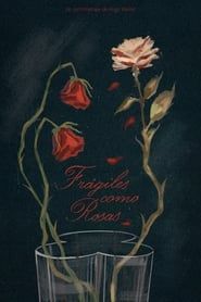 Image Frágiles como rosas