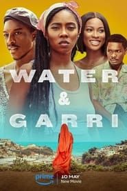 Water & Garri series tv